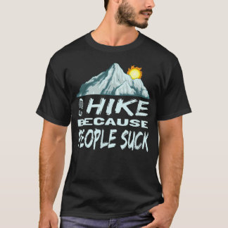 T-shirt Drôle Randonnée Je Marche Parce Que