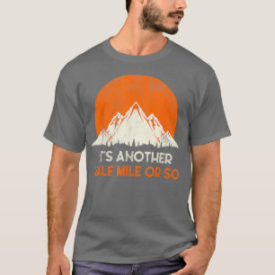 T-shirt Drôle Randonneur Cadeau Son Autre Demi-Mile Enviro