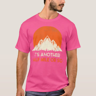 T-shirt Drôle Randonneur Cadeau Son Autre Demi-Mile Ou Un