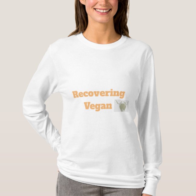 T-shirt drôle "Recovering Vegan" (Devant)
