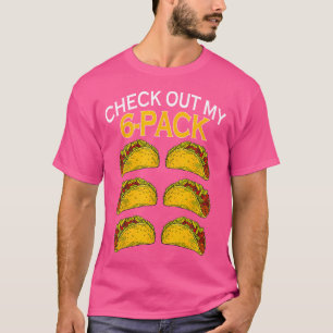 T-shirt Drôle Regardez Mon Taco De 6 Pack Nourriture