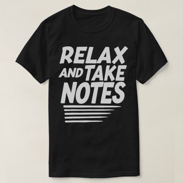 T-shirt Drôle Rela et prendre des notes Novelty Lazy Chill (Design devant)