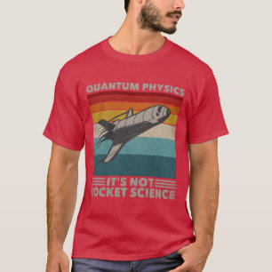 T-shirt Drôle Rétro 80 Fusée Science Physique Quantique re