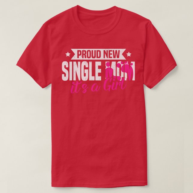T-shirt Drôle Rétro Fière Nouvelle Mère Célibataire C'est  (Design devant)