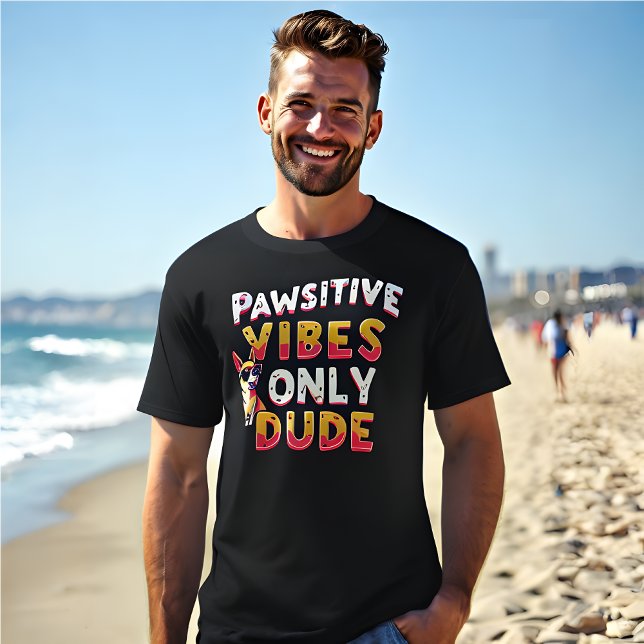 T-shirt Drôle Rétro 'Vibes Pawsitive Uniquement Dude' Noir (Black Pawsitive Vibes Only Dude Retro T-Shirt. )