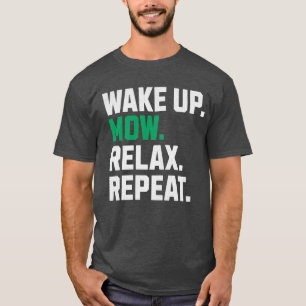 T-shirt Drôle Réveillez-Vous La Mow Relax Répétez La tonde