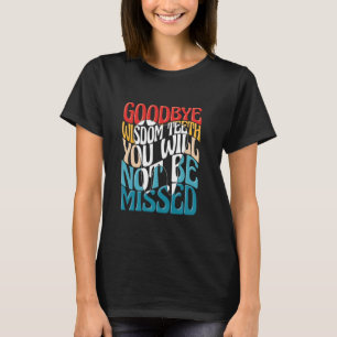 T-shirt Drôle Sagesse Chirurgie Dents Récupération Dents L