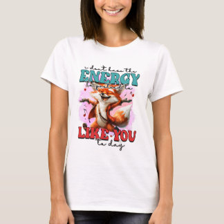 T-shirt Drôle sarcasme énergie renard mot art