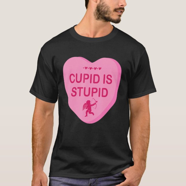 T-shirt Drôle Sarcastique Anti Valentine S Day Cupidon Est (Devant)