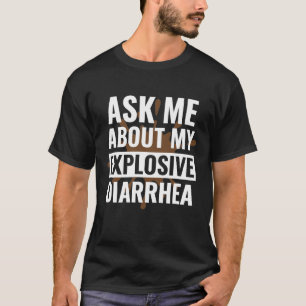 T-shirt Drôle Sarcastique Demandez-moi à propos de ma diar