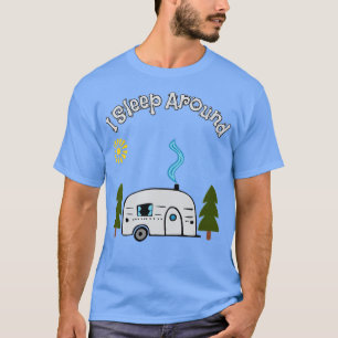 T-shirt Drôle Sarcastique Je Dors Autour Du RV Camping À L