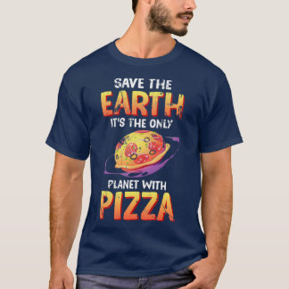 T-shirt Drôle Sauvez La Terre Itx27s La Seule Planète Avec