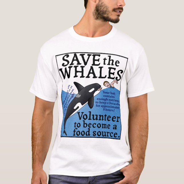 T-shirt Drôle Sauvez les baleines Orca Satire Spoof Humour (Devant)