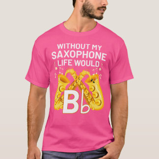 T-shirt Drôle Saxophoniste Musicien Jazz Musique Saxophone