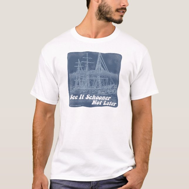 T-shirt Drôle Schooner Pas Plus Tard Gros Conception De Na (Devant)