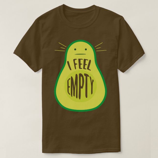 T-shirt Drôle Sentez-vous vide Avocado Lover Vegan saine a (Design devant)