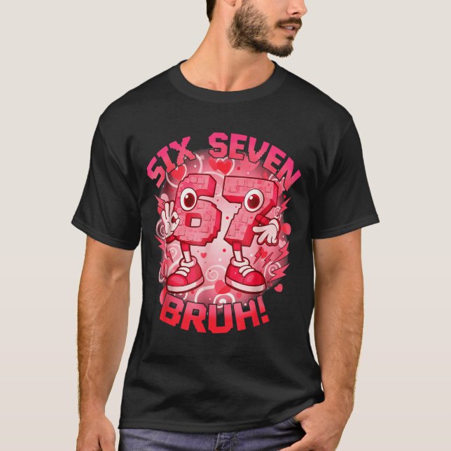 T-shirt Drôle Six Sept Bruh 67 Brainrot Meme Saint-Valenti (Devant)