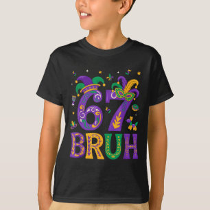 T-shirt Drôle six sept bruh 67 mardi gras garçons filles e