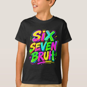 T-shirt Drôle Six Sept Bruh Mème 67 à l'Ère Lumineuse Enfa