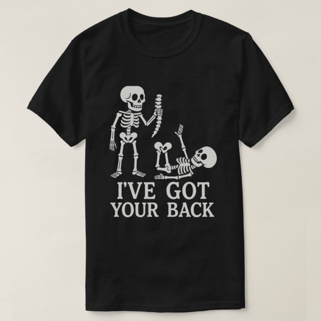 T-shirt Drôle Skeleton "I’ve got your Back" Pun - Humorist (Design devant)