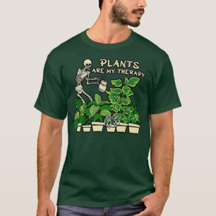 T-shirt Drôle Skeleton Waters Plantes sont mon Gard Thérap