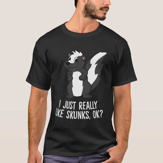 T-shirt Drôle Skunks J'Aime Vraiment Les Skunks (Devant)