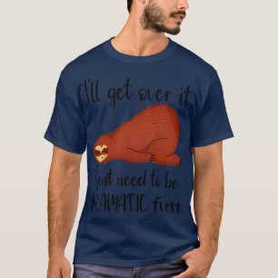 T-shirt Drôle Sloth Animal Sarcastique Citation Ill Obteni