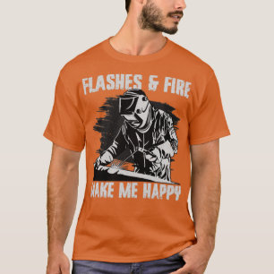 T-shirt Drôle Souder Souder Souder Flashes et Feu Me Faire