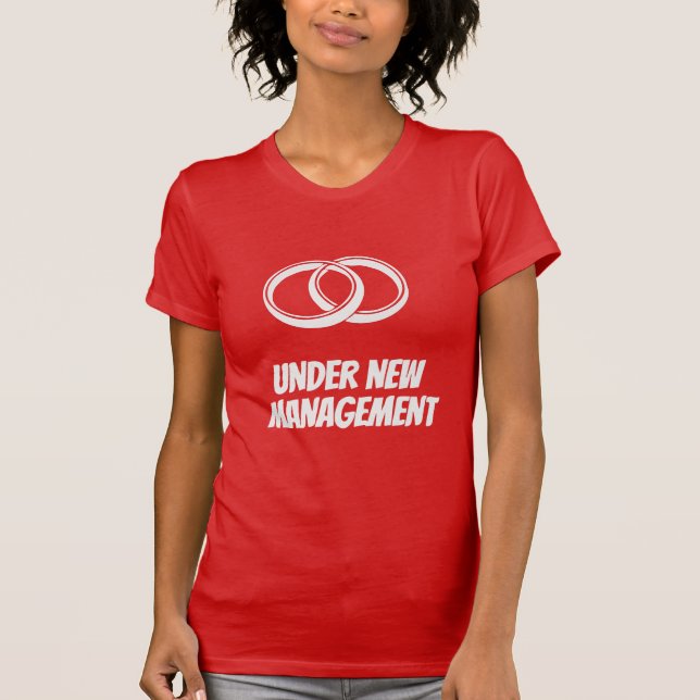 T-shirt Drôle sous nouvelle direction | Mariage et union (Devant)