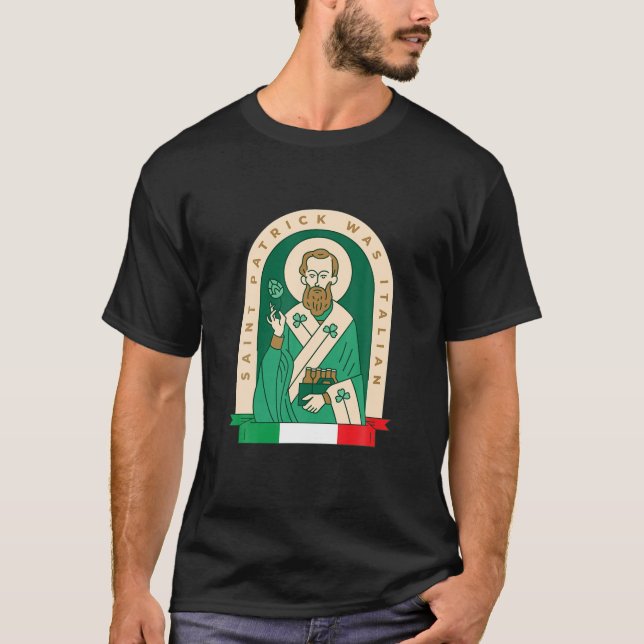 T-shirt Drôle St Patrick Était Italien Saint Patrick Holdi (Devant)