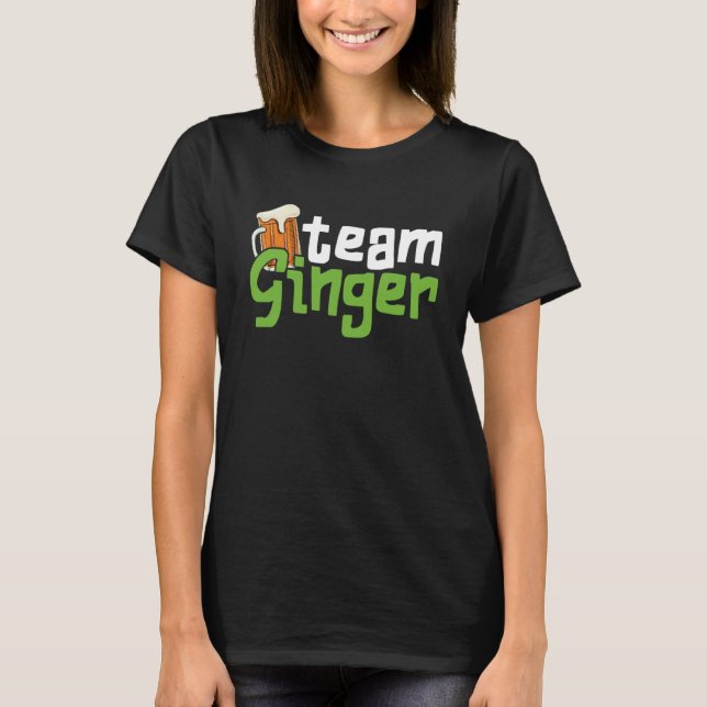 T-shirt Drôle St. Patrick's Day Team Ginger Drinking Gift (Devant)