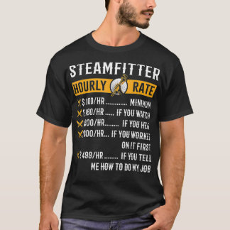 T-shirt Drôle Steamfitter Cadeaux Steamfitter Taux horaire