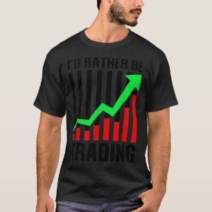 T-shirt Drôle Stock Trading Gift Pour Stock Market Trader