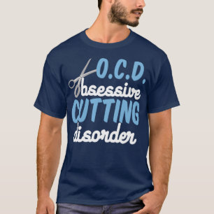 T-shirt Drôle Styliste des cheveux Obsessive trouble de co
