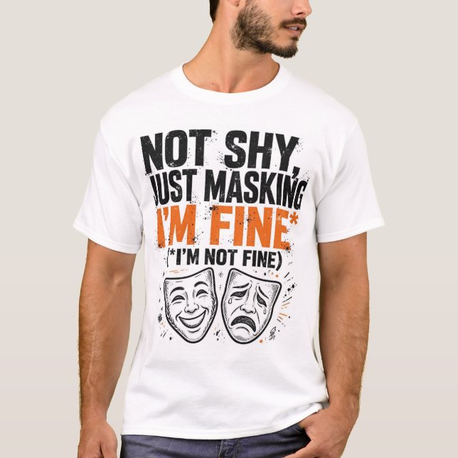 T-shirt drôle sur l'autisme : Pas timide, juste ca (Devant)