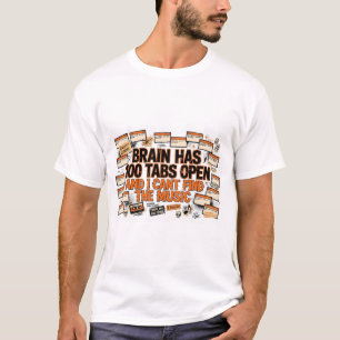 T-shirt drôle sur le cerveau avec 100 onglets ouve