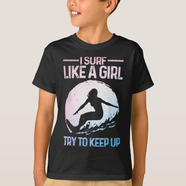 T-shirt Drôle Surf comme une fille conception de surfeur p (Devant)
