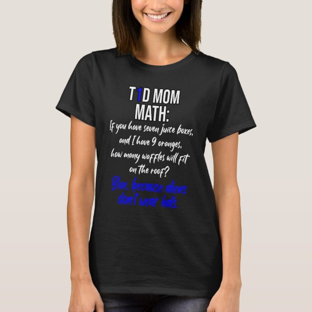 T-shirt Drôle T1D Maman Math et calculs de dosage de l'ins (Devant)