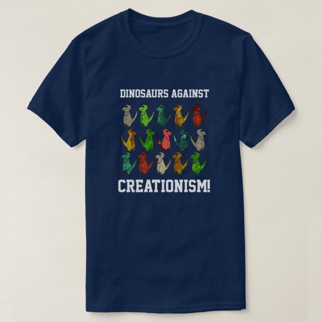 T-shirt Drôle T-Rex "Dinosaures contre le créationnisme !" (Design devant)