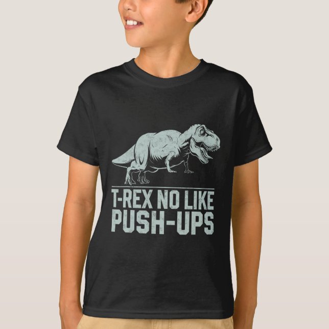 T-shirt Drôle T-rex Non Comme Poussées Dinosaure Entraînem (Devant)