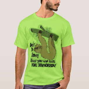 T-shirt drôle, T-shirt paresseux de jour