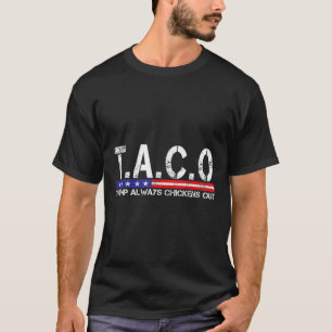 T-shirt Drôle Taco Trump abandonne toujours les hommes et