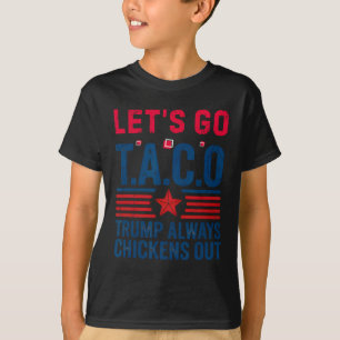 T-shirt Drôle Taco Trump Allons-y Taco Anti-trump 4 juille