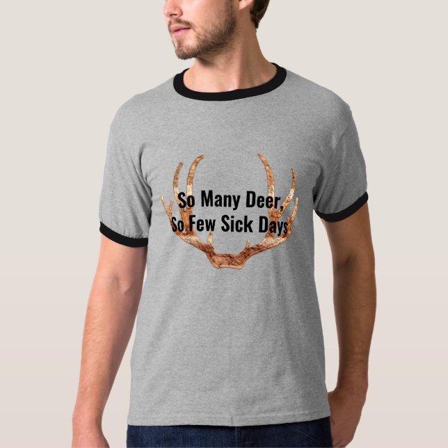 T-shirt drôle tant de chasseurs de cerfs conception de la  (Devant)