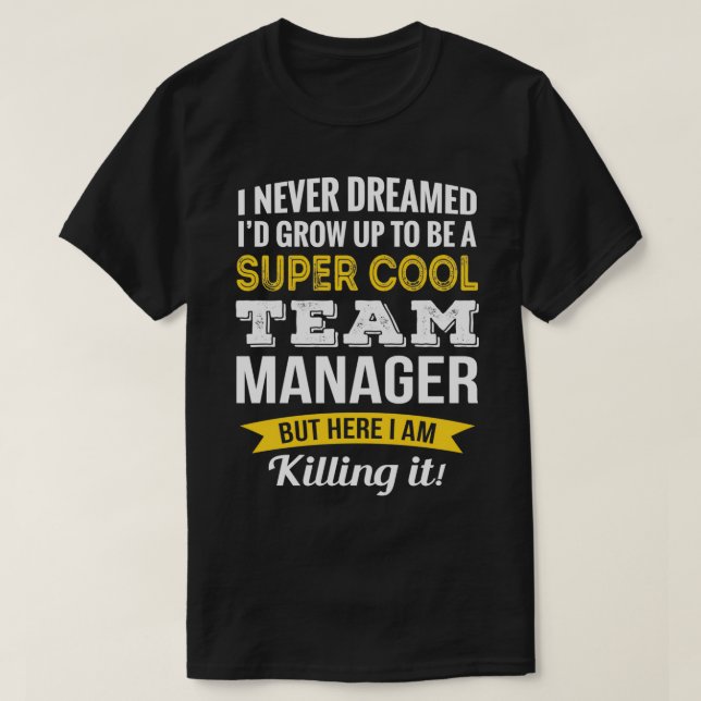 T-shirt Drôle Team Manager Appréciation Cadeaux (Design devant)