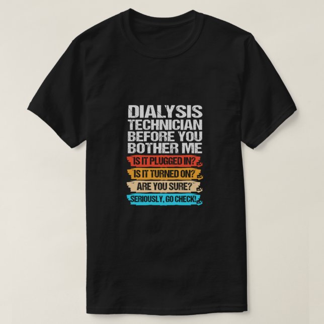 T-shirt Drôle Technicien De Dialyse Avant De Me Trouver (Design devant)