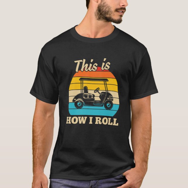 T-shirt Drôle Tee - shirts de golf - C'Est Comme Ça Que Je (Devant)
