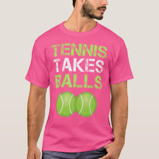 T-shirt Drôle Tennis Tennis prend des balles Joueur de Ten