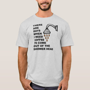 T-Shirt Drôle Tête De Douche Café