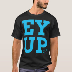 T-shirt Drôle texte bleu Ey up canard, YORKSHIRE DIT EAU